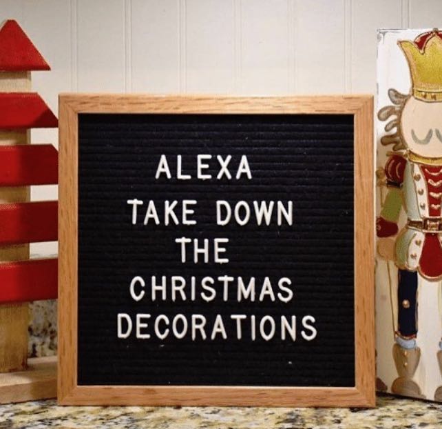 Alexa, take down the Christmas decorations.